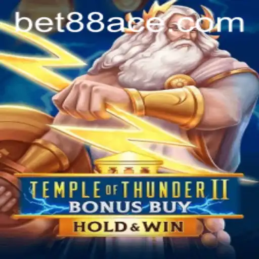 Exploring the Thrills of Temple of Thunder II Bonus Buy at bet88